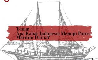 Rinaldi Dwi Salwana: Apa Kabar Indonesia Menuju Poros Maritim Dunia
